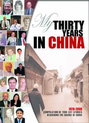 My Thirty Years in China -  