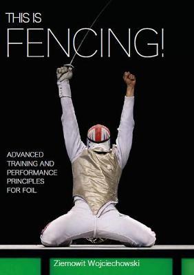 This is Fencing! - Ziemowit Wojciechowski