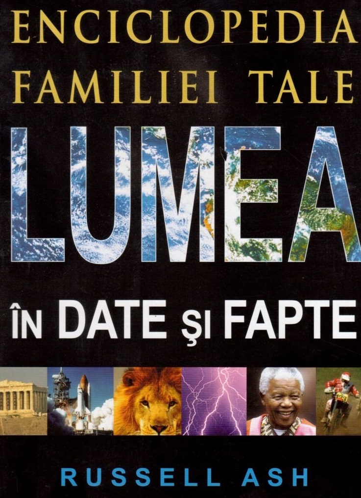 Lumea in date si fapte - Russell Ash