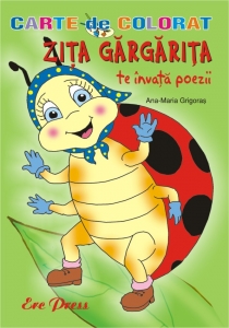 Zita Gargarita te invata poezii - Carte de colorat - Ana-Maria Grigoras