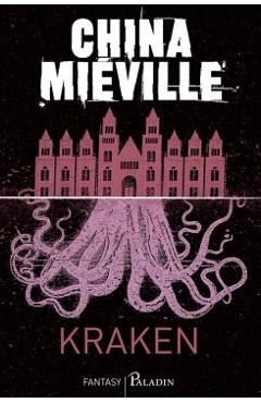 Coperta cărții 'Kraken - China Miéville'