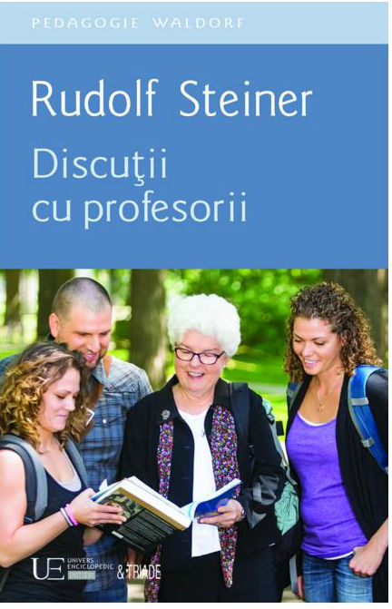 Discutii cu profesorii - Rudolf Steiner