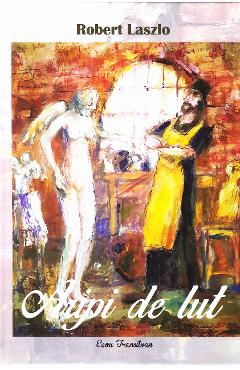 Poza produsului Aripi de lut - Robert Laszlo