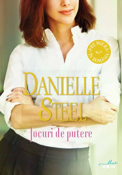 Jocuri de putere - Danielle Steel