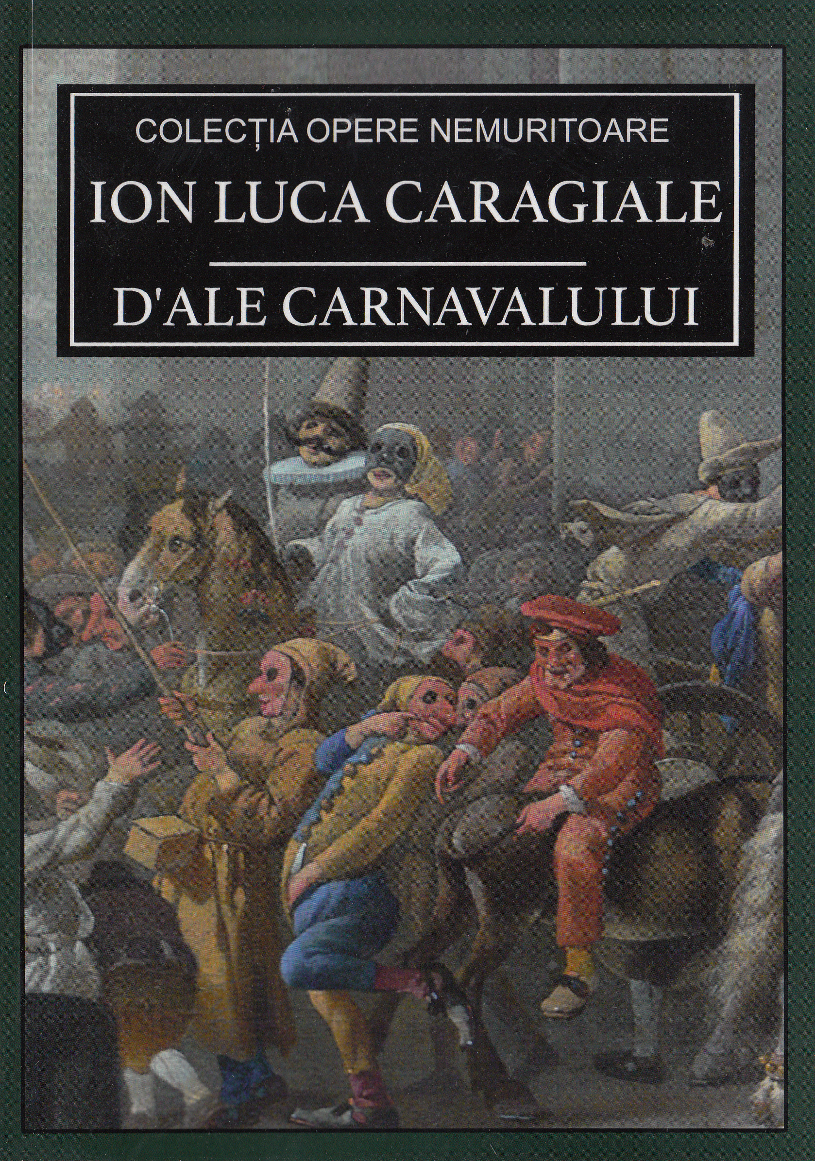 D'ale carnavalului - Ion Luca Caragiale