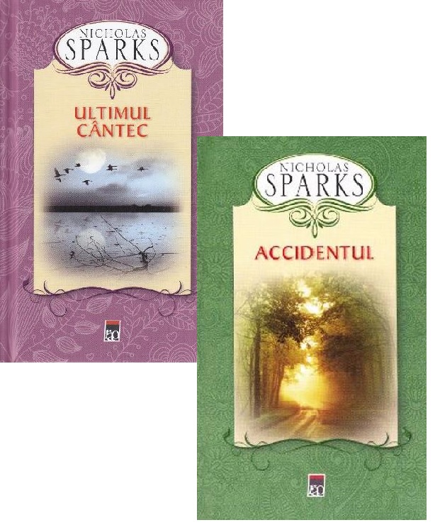 Pachet: Accidentul + Ultimul cantec - Nicholas Sparks