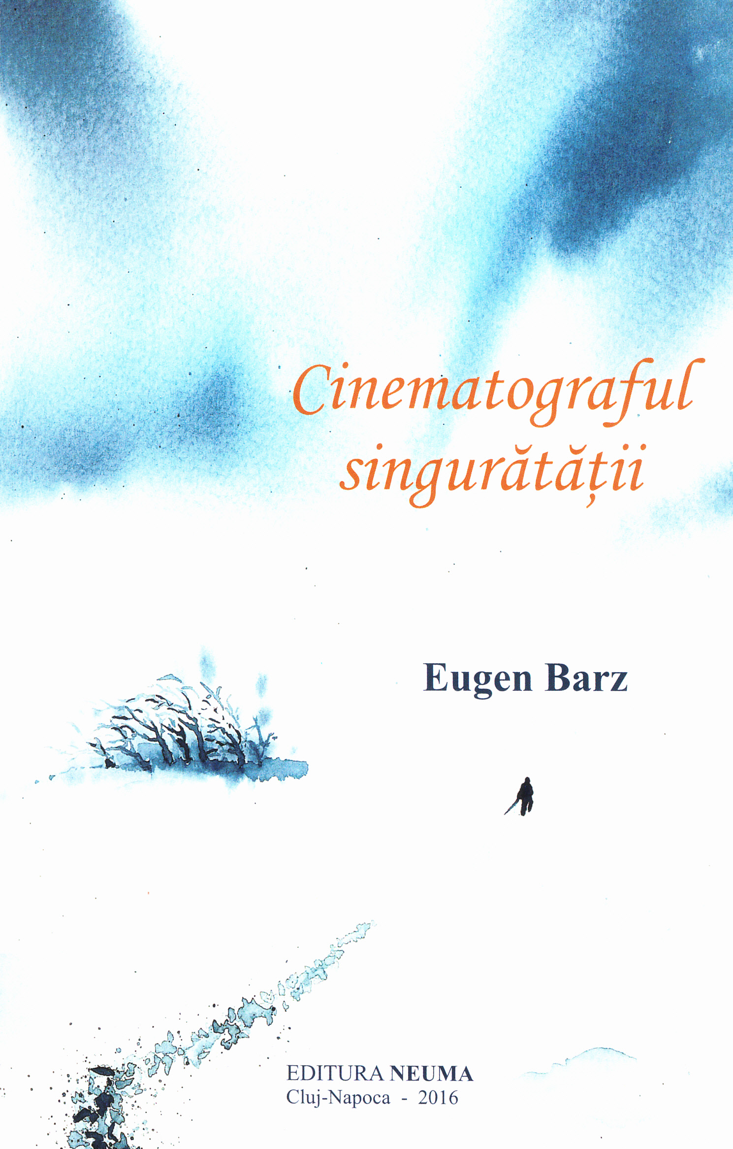 Cinematograful singuratatii - Eugen Barz