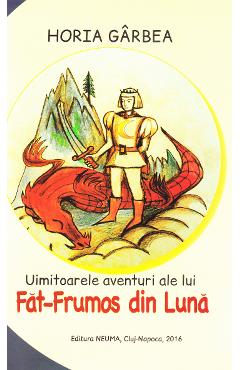 Poza produsului Uimitoarele aventuri ale lui Fat-Frumos din Luna - Horia Garbea