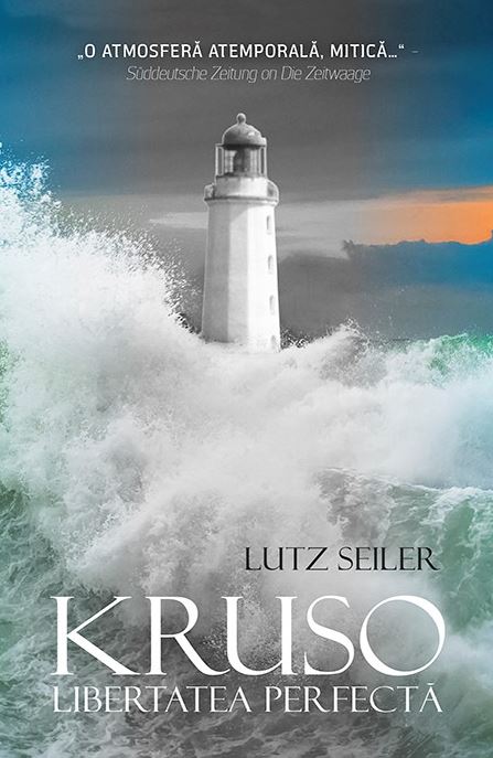 Kruso, libertatea perfecta - Lutz Seiler