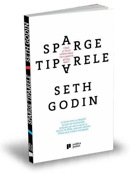 Sparge tiparele - Seth Godin