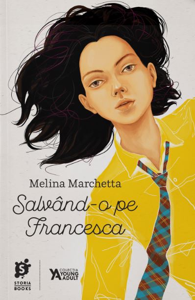 Salvand-o pe Francesca - Melina Marchetta