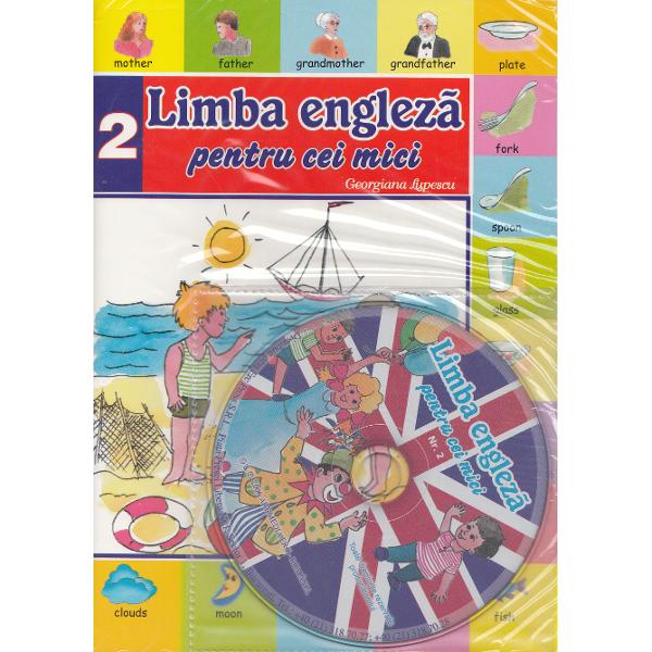 Limba engleza pentru cei mici Vol. 2 + CD - Georgiana Lupescu