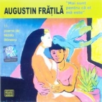CD Augustin Fratila - Mai Sunt Pentru Ca El Ma Este