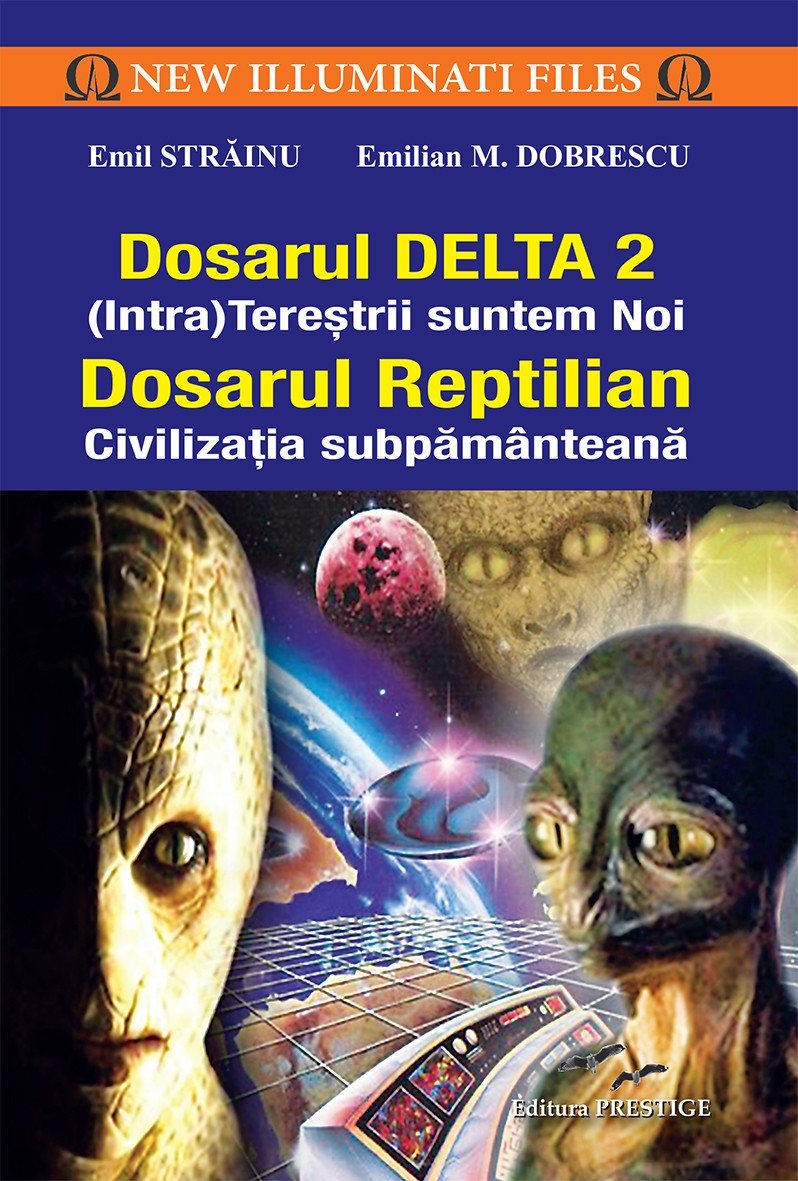 Dosarul Delta 2. Dosarul Reptilian - Emil Strainu, Emilian M. Dobrescu