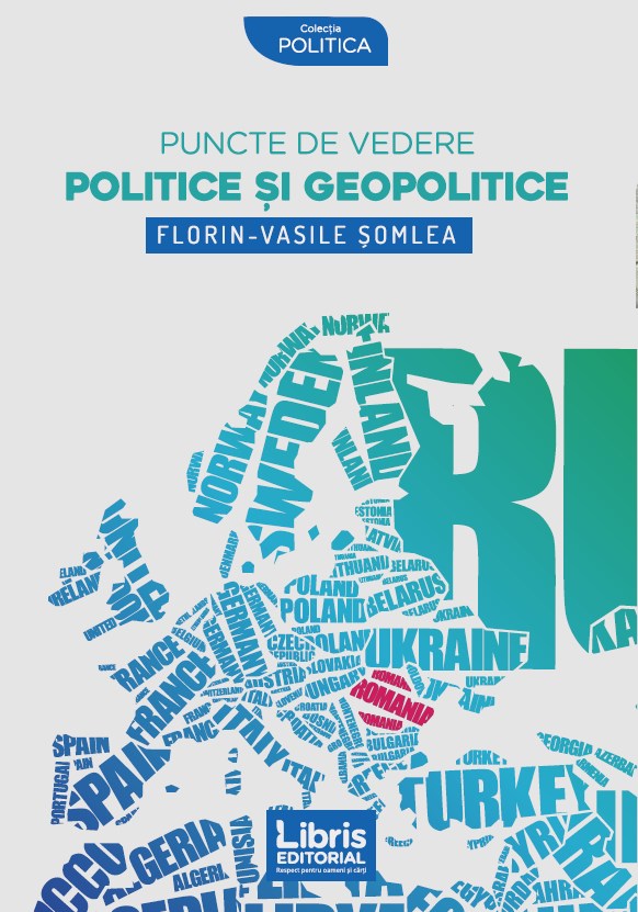 Puncte de vedere politice si geopolitice - Florin-Vasile Somlea