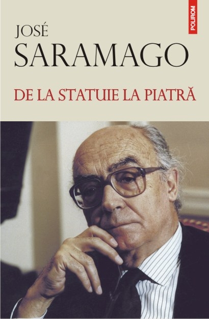De la statuie la piatra - Jose Saramago
