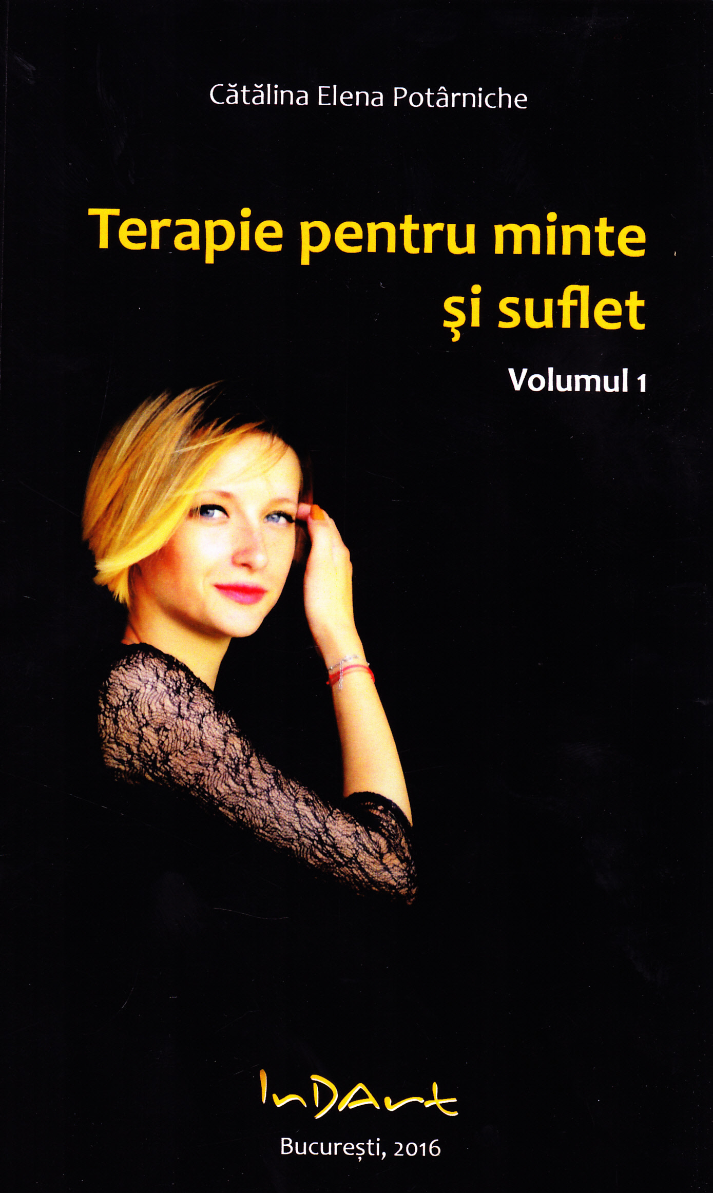 Terapie pentru minte si suflet vol.1 - Catalina Elena Potarniche