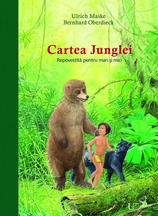 Cartea Junglei repovestita pentru mari si mici - Ulrich Maske, Bernhard Oberdieck