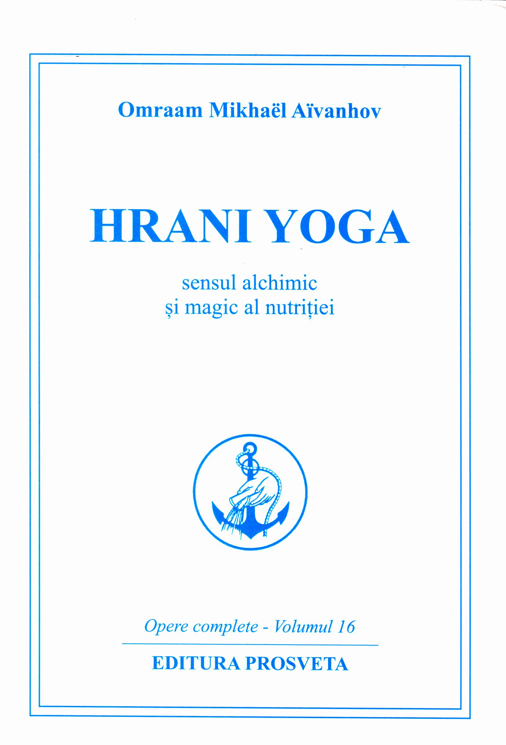 Hrani Yoga - Omraam Mikhael Aivanhov