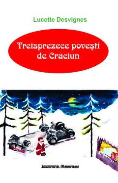 Poza produsului Treisprezece povesti de Craciun - Lucette Desvignes