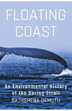 Coperta cărții 'Floating Coast - Bathsheba Demuth'