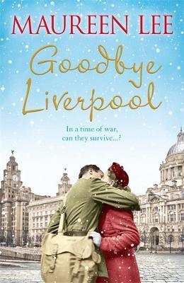 Goodbye Liverpool - Maureen Lee