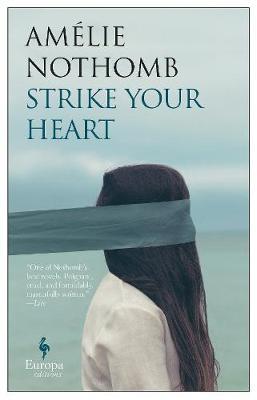Strike Your Heart - Amelie Nothomb