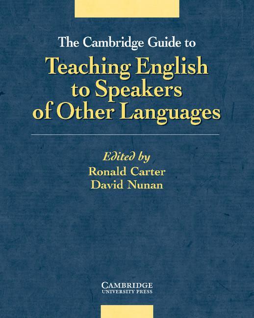 Cambridge Guide to Teaching English to Speakers of Other Lan - Ronald Carter