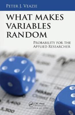 What Makes Variables Random - Peter J Veazie