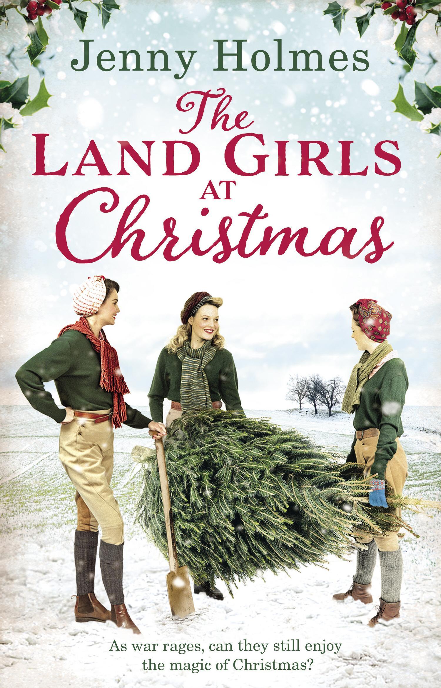 Land Girls at Christmas - Jenny Holmes