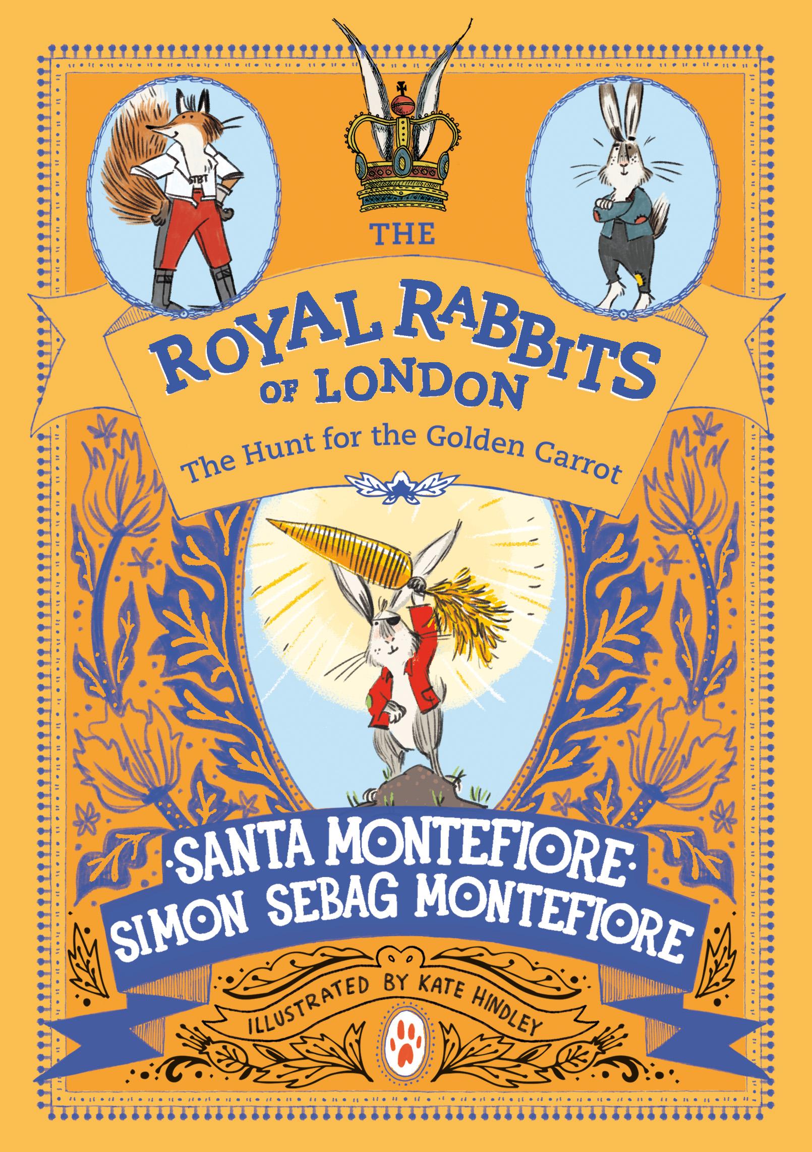Royal Rabbits of London: The Hunt for the Golden Carrot - Santa Montefiore