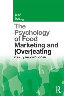 Psychology of Food Marketing and Overeating - Frans Folkvord