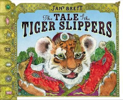 Tale of the Tiger Slippers - Jan Brett