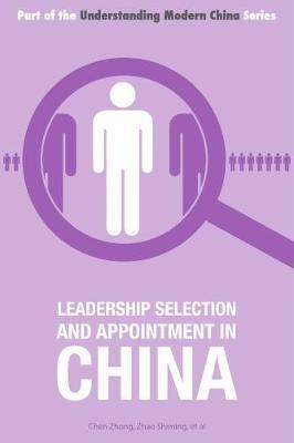 Leadership Selection and Appointment in China - Zhong Chen