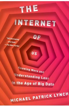 Internet of Us - Michael Patrick Lynch