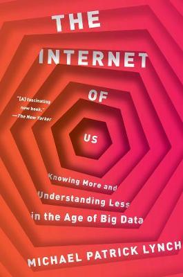 Internet of Us - Michael Patrick Lynch
