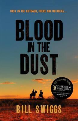 Blood in the Dust - Bill Swiggs