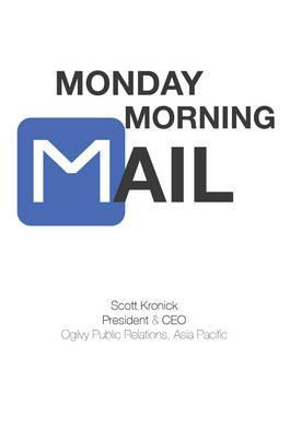 Monday Morning Mail - Scott Kronick