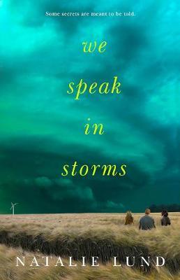 We Speak in Storms - Natalie Lund