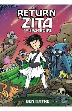 Poza produsului Return of Zita the Spacegirl - Ben Hatke