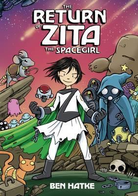 Return of Zita the Spacegirl - Ben Hatke
