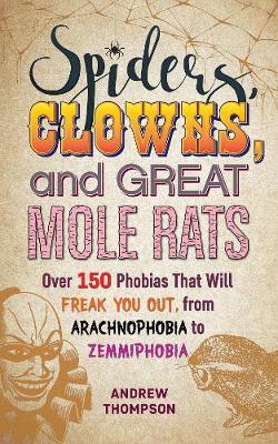 Spiders, Clowns and Great Mole Rats - Andrew Thompson