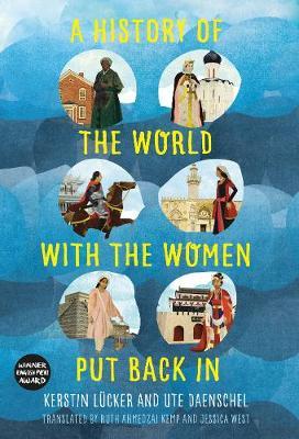History of the World with the Women Put Back in - Kerstin Lucker