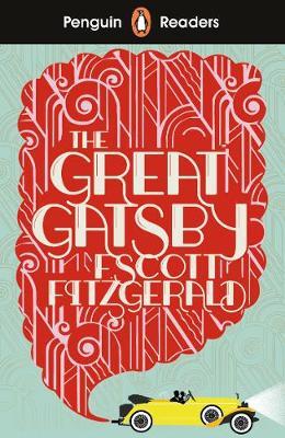 Penguin Readers Level 3: The Great Gatsby - F Scott Fitzgerald