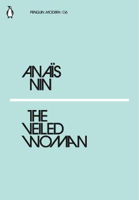 Veiled Woman - Anais Nin