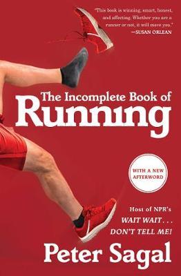 Incomplete Book of Running - Peter Sagal
