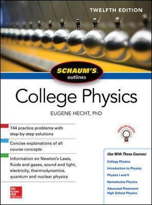 Schaum's Outline of College Physics, Twelfth Edition - Eugene Hecht