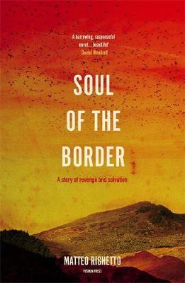 Soul of the Border - Matteo Righetto