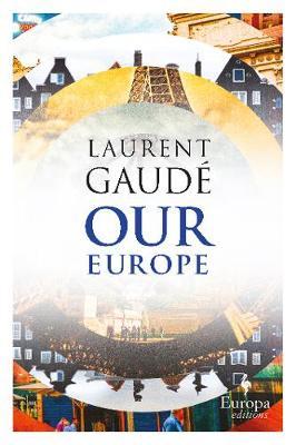 Our Europe - Laurent Gaude