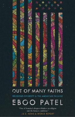 Out of Many Faiths - Eboo Patel